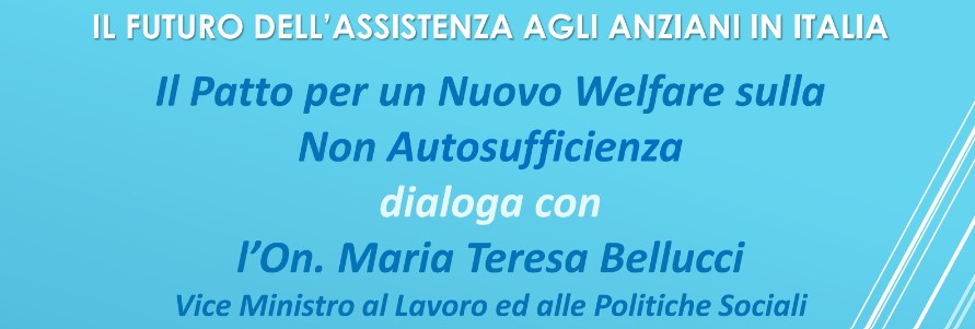 Il viceministro Bellucci incontra il Patto Non Autosufficienza – Incontro pubblico, diretta YouTube