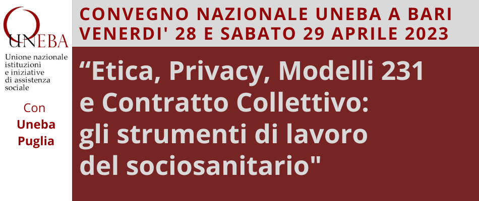 Etica, Privacy, 231 e Contratto Collettivo – Convegno Uneba a Bari